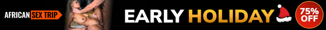 EARLY HOLIDAY! TAP TO LOCK IN 80% OFF - AFRICAN SEX TRIP