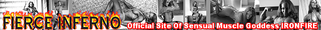 Intense And Sexy Female Muscle Action From IronFires FierceInferno.com