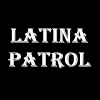 Latina Patrol