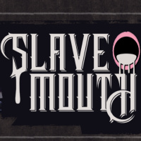 Slavemouth