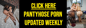 New Pantyhose Porn Updated Weekly