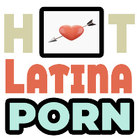 Hot Latina Porn