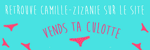 Camille-zizanie realise tes videos perso sur Vends-ta-culotte.com