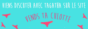 Tagatha realise tes videos personnalisees sur Vends-ta-culotte.com